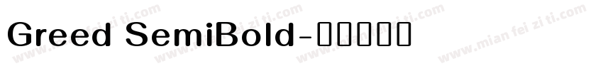 Greed SemiBold字体转换